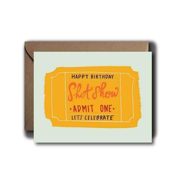 Shit Show Birthday Greeting Card