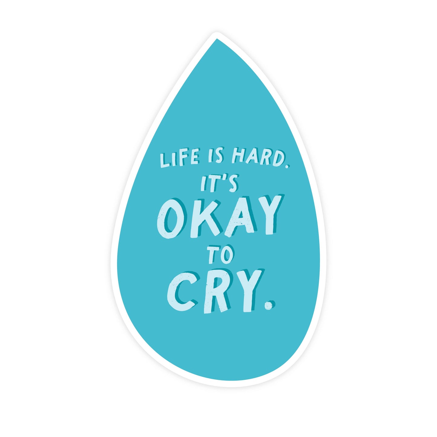 It's Okay to Cry STICKER