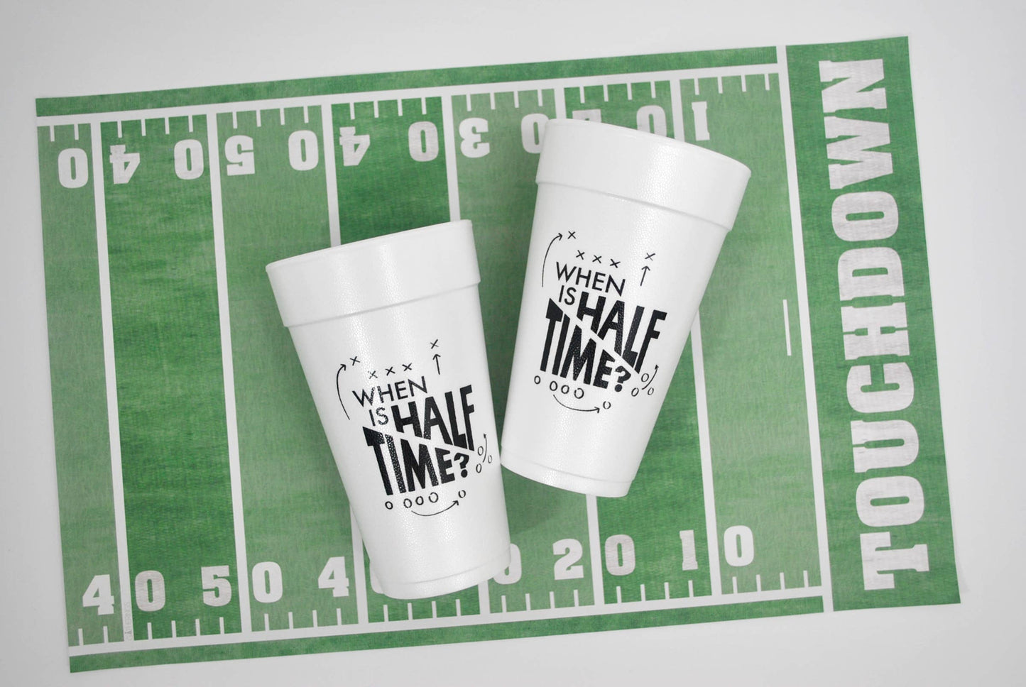 20oz. When's Half Time Styrofoam Cup