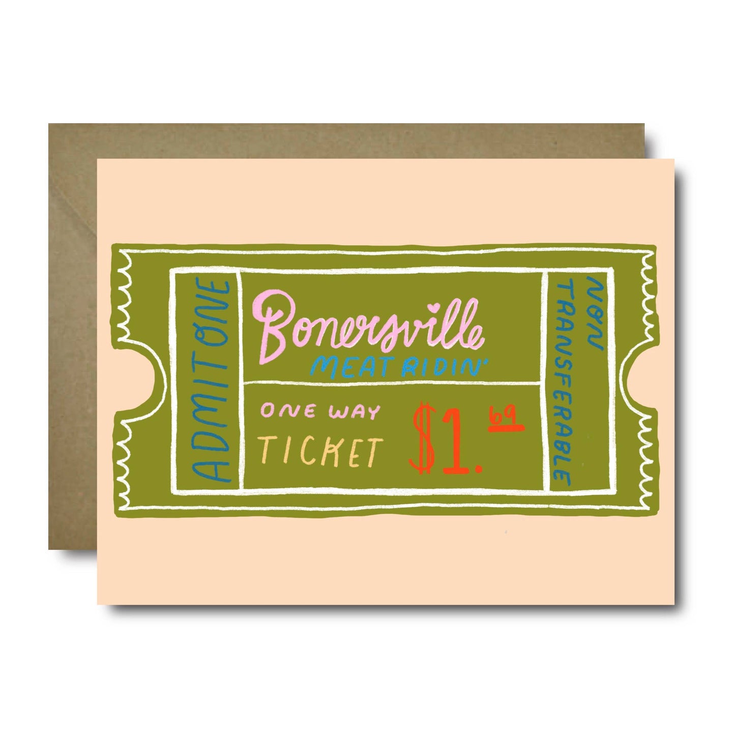 Ticket to Bonersville Love Greeting Card