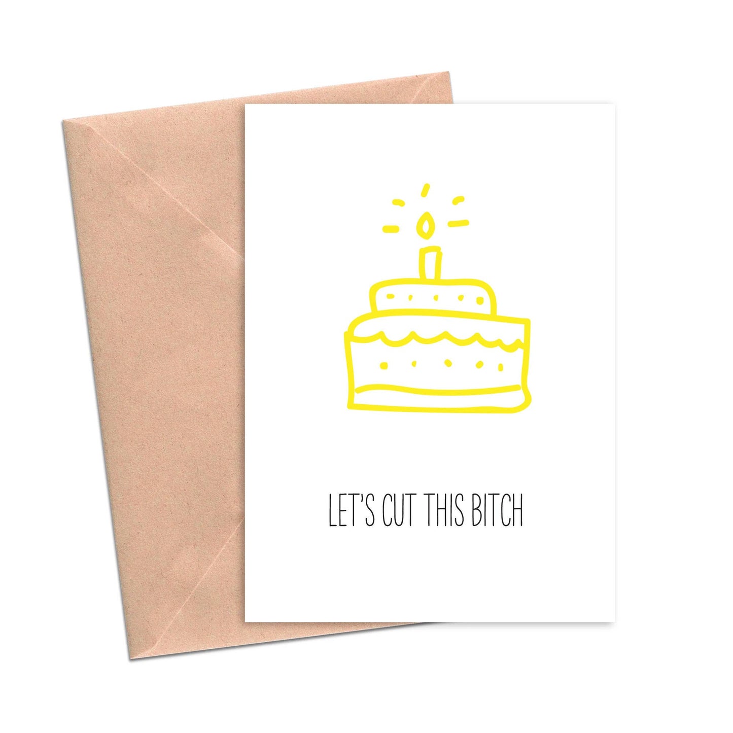 Cut a Bitch Birthday Card
