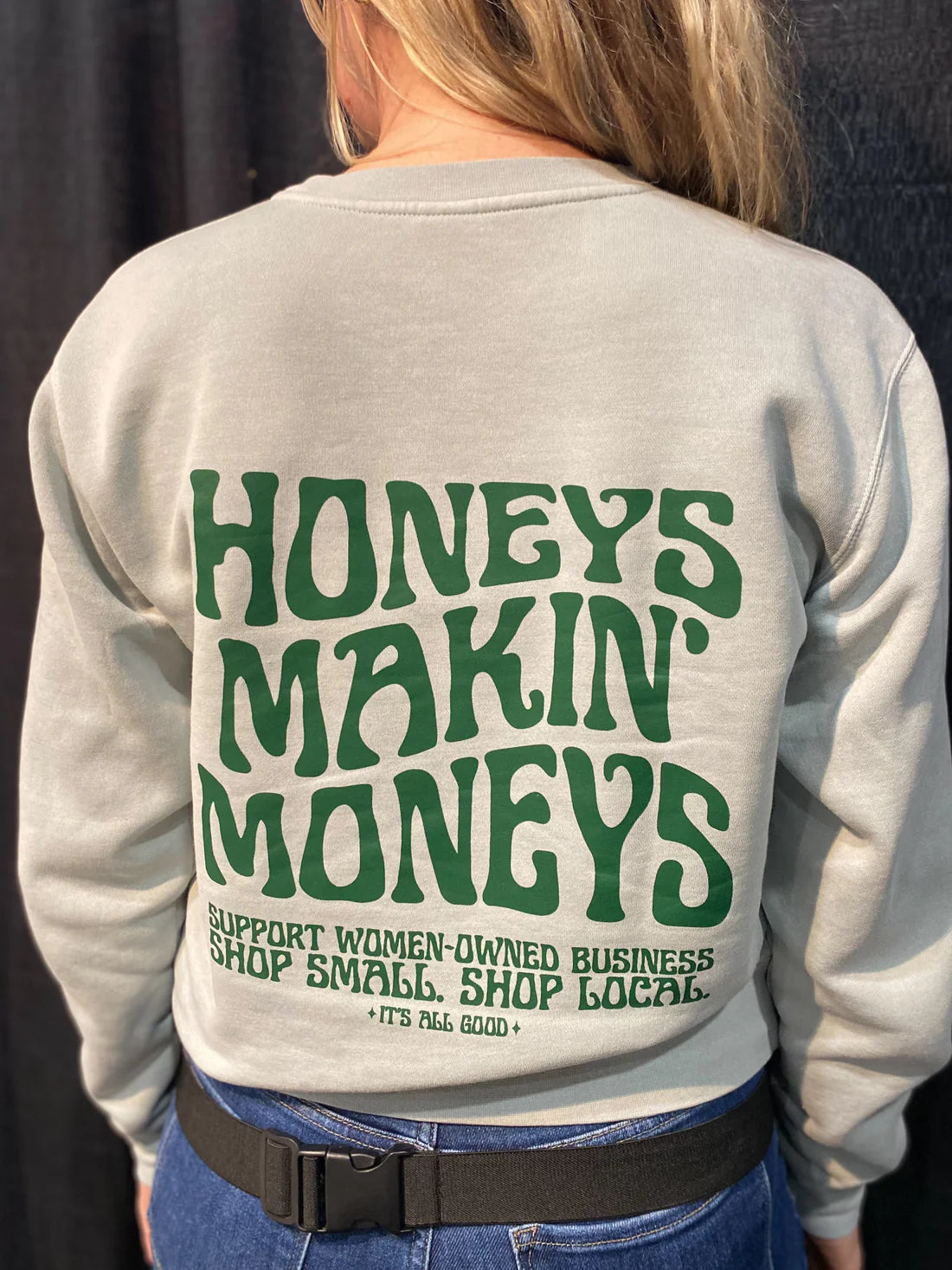 Honeys Makin' Moneys- Crewneck Sweatshirt