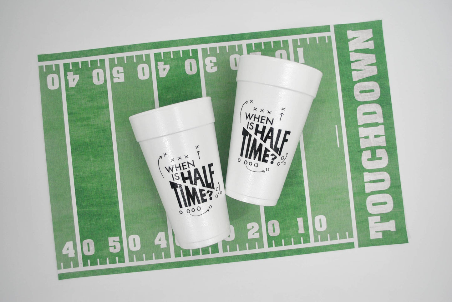 20oz. When's Half Time Styrofoam Cup