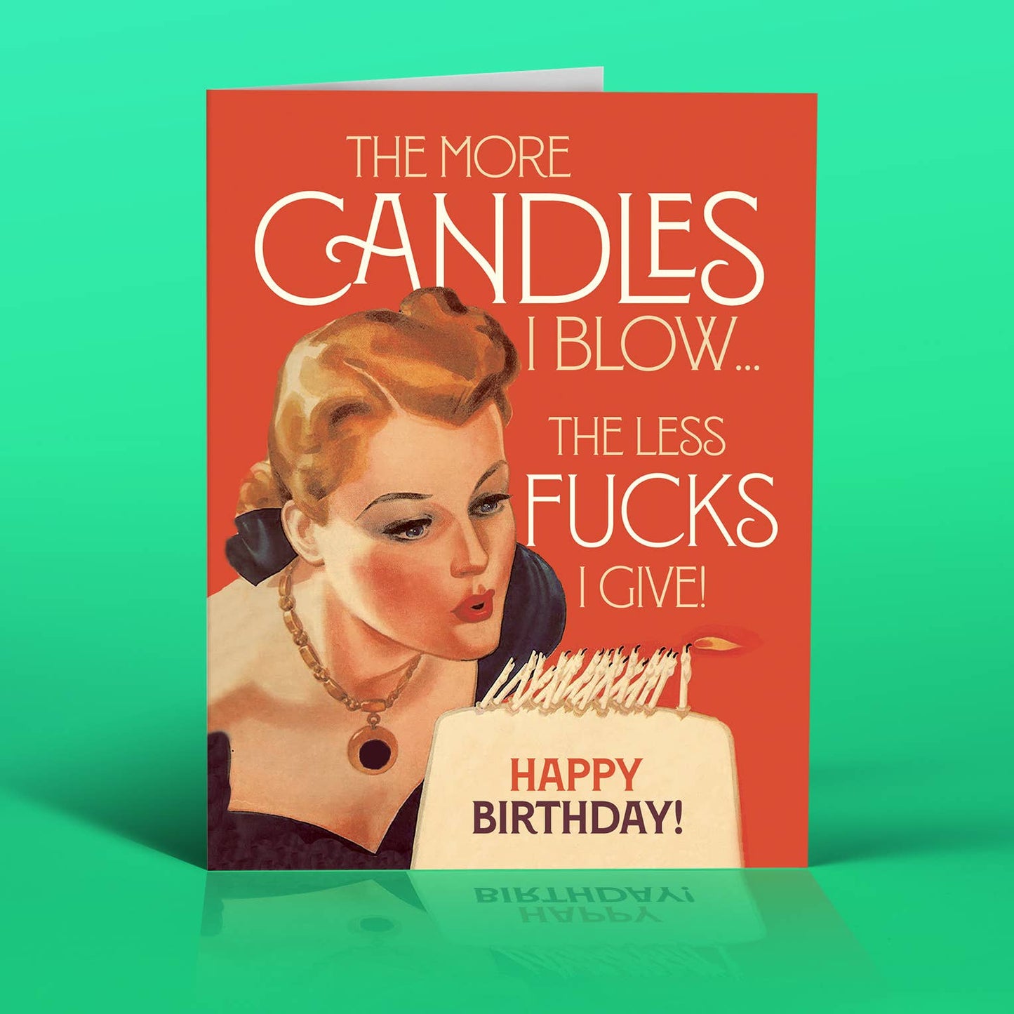 MORE CANDLES LESS F*s!