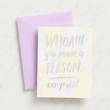 Whoa You Made a Person Congrats Card