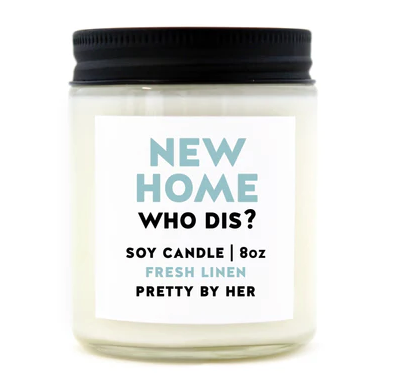 New Home Who Dis Candle