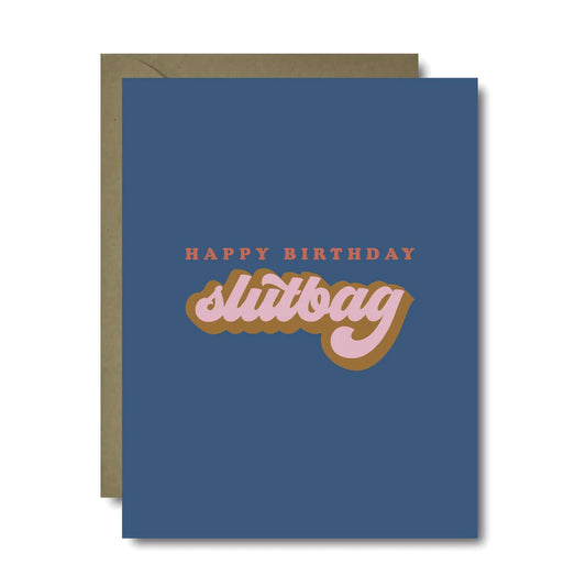 Slutbag Birthday Greeting Card