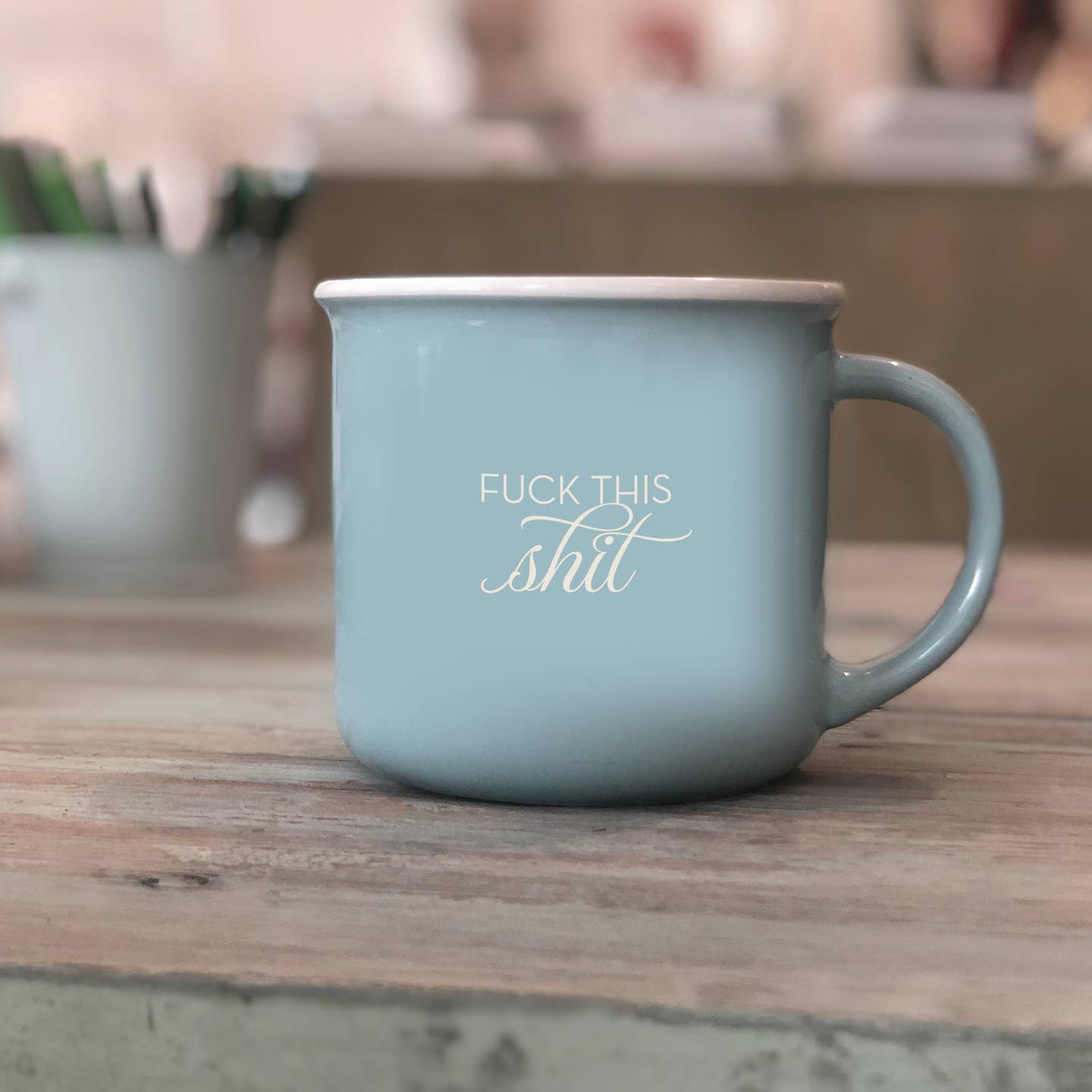 Fuck This Shit Mug