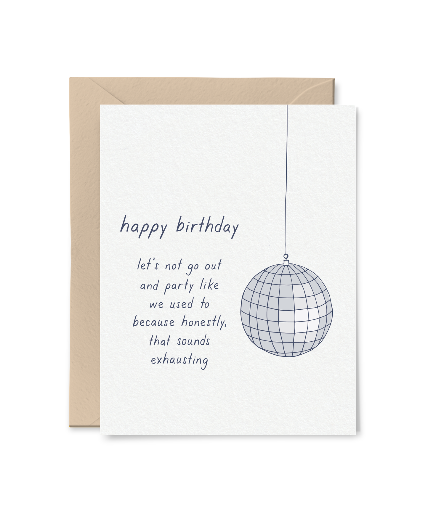 Happy Birthday Let's Not Go Out and Party Like We Used To Card