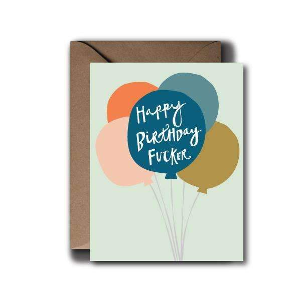 Happy Birthday Fucker Card