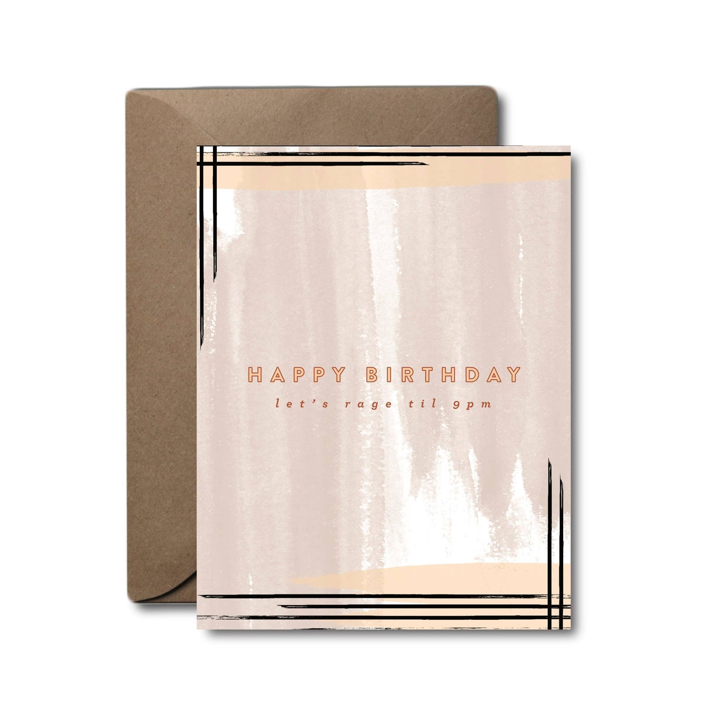 Happy Birthday Let's Rage Til 9pm Card