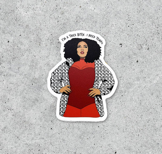 I'm a Thick Bitch I Need Tempo Lizzo Sticker
