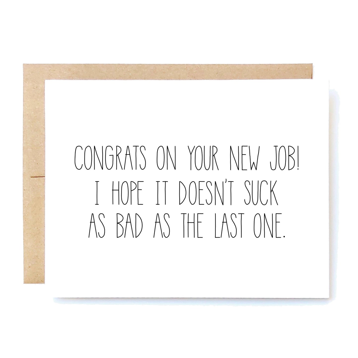 Congrats on Your New Job I Hope it Doesn't Suck Card