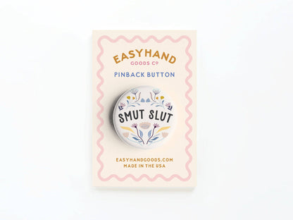 Smut Slut Button