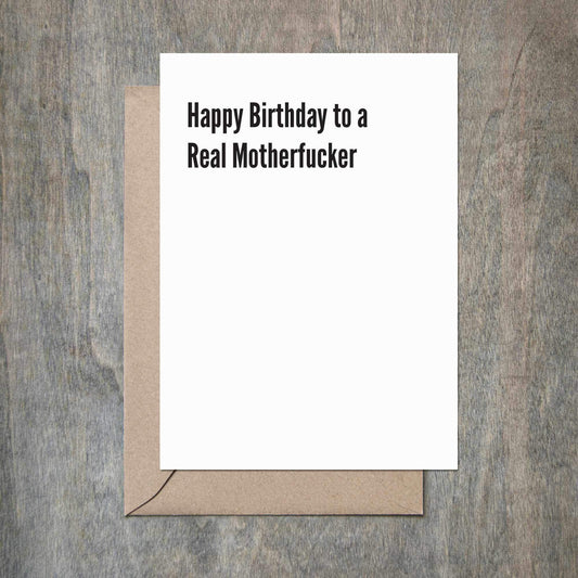 Real Motherfucker Birthday Card