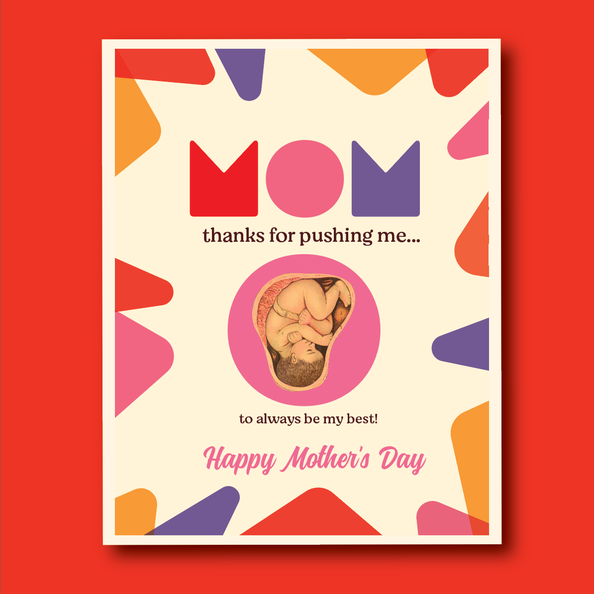 Mom Thanks For Pushing Me Card