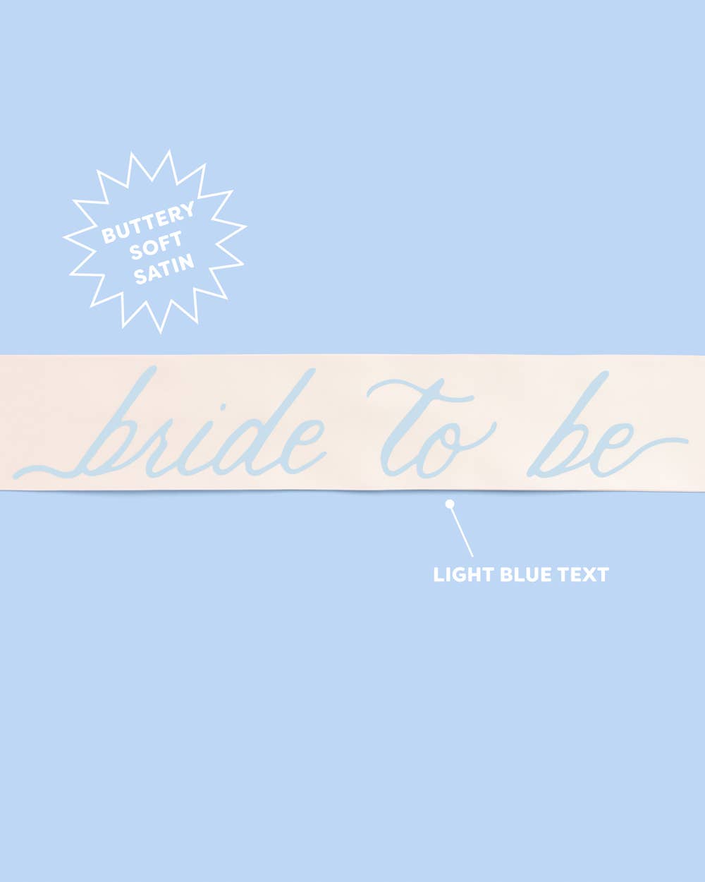 Something Blue Bride To Be Sash