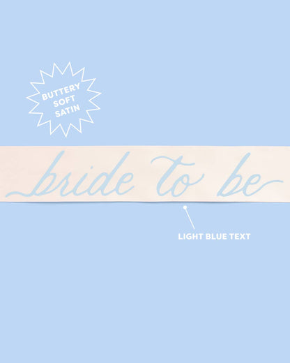 Something Blue Bride To Be Sash