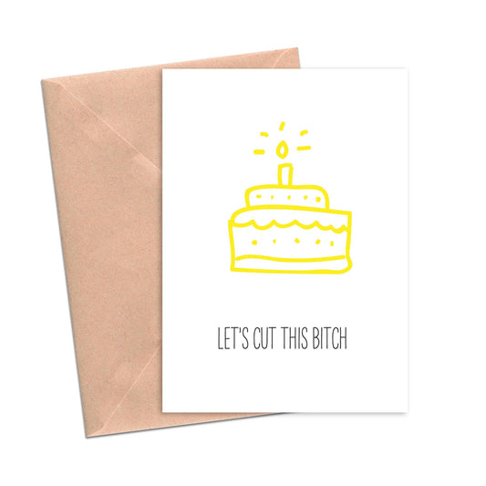Cut a Bitch Birthday Card