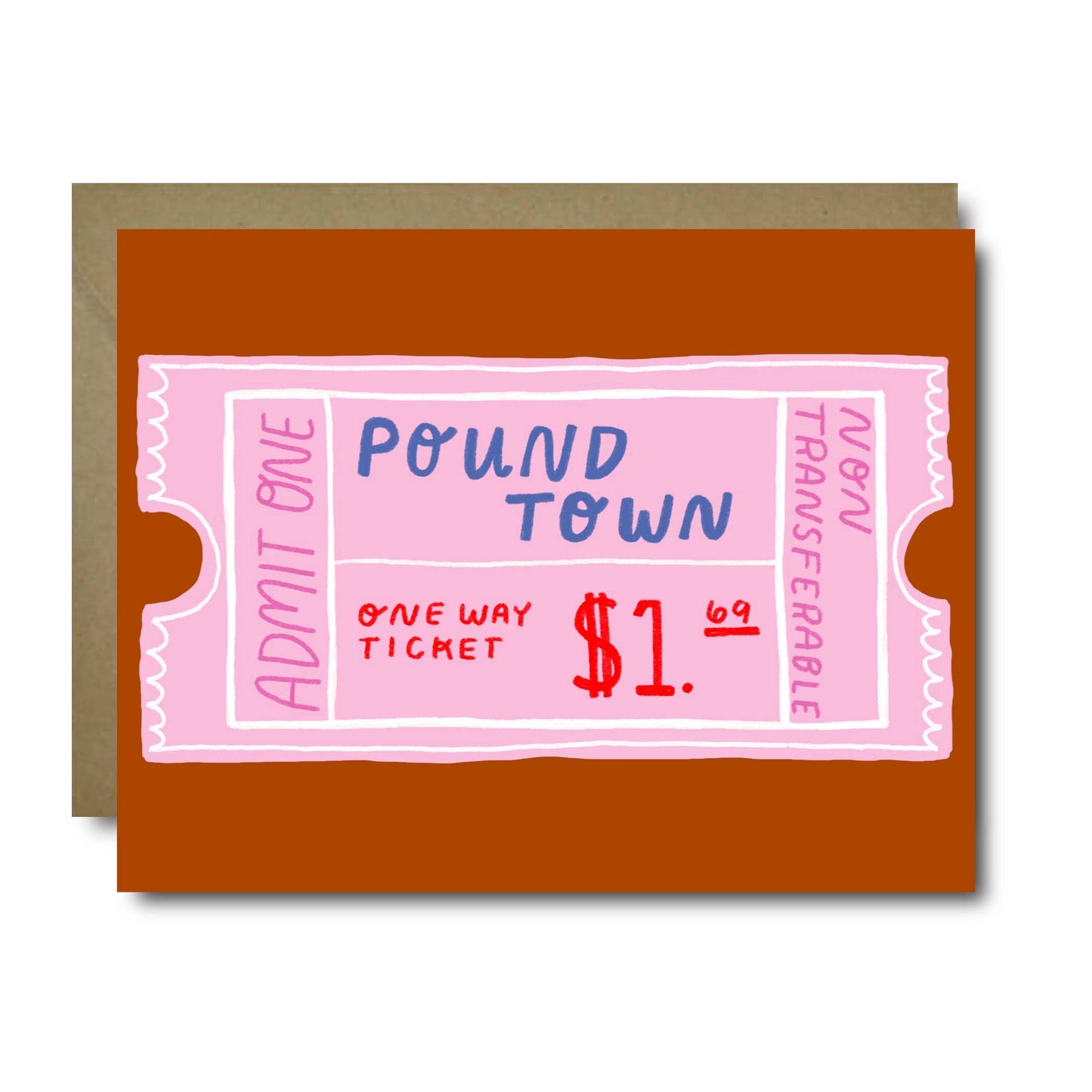 Ticket to Pound Town Love Greeting Card