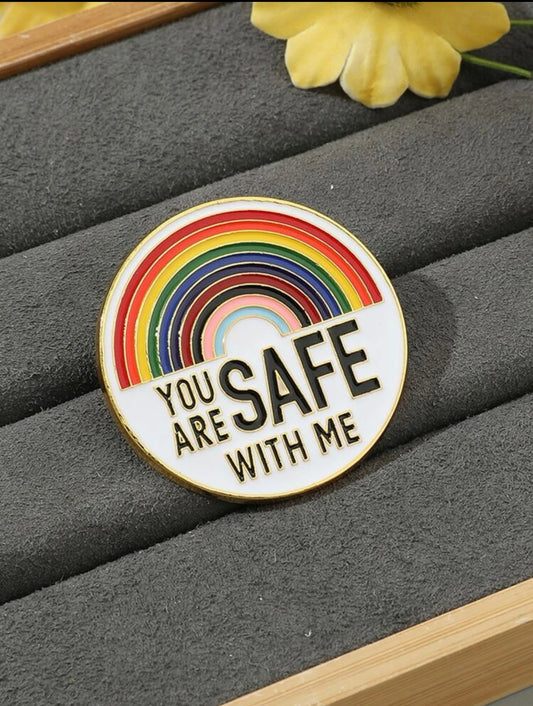 PRIDE Pin- You Are Safe with Me