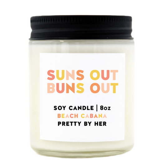 Suns Out Buns Out Candle