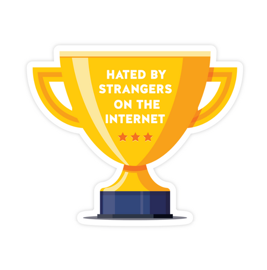 Hated by Strangers Sticker