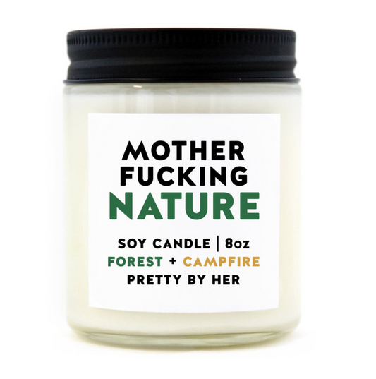Mother Fucking Nature Candle