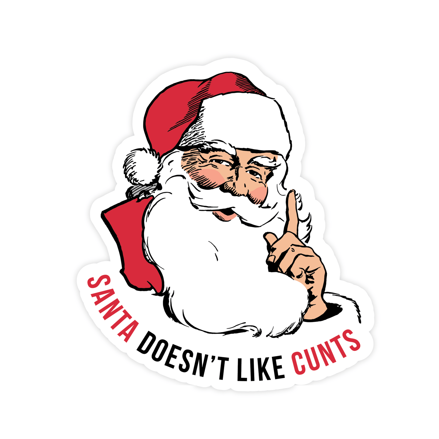 Santa Doesn't Like Cunts | Funny Christmas Sticker