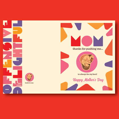 Mom Thanks For Pushing Me Card