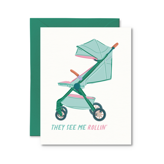 They See Me Rollin' Baby Card