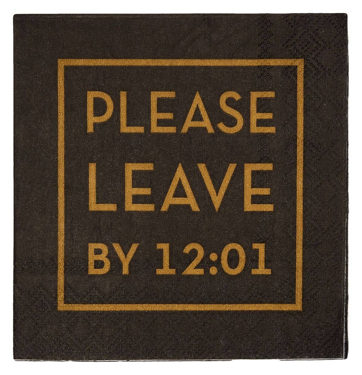 Please Leave by 12 Paper Napkins