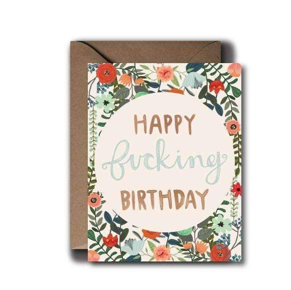 Fucking Birthday Floral Greeting Card