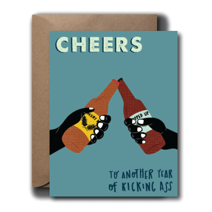 Cheers To Another Year of Kicking Ass Birthday Greeting Card