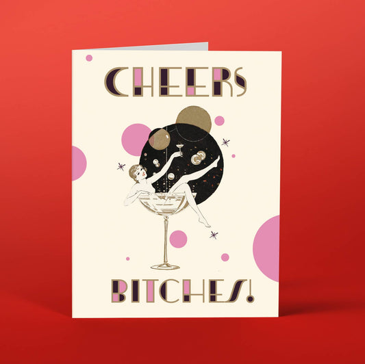 CHEERS bitches! Card