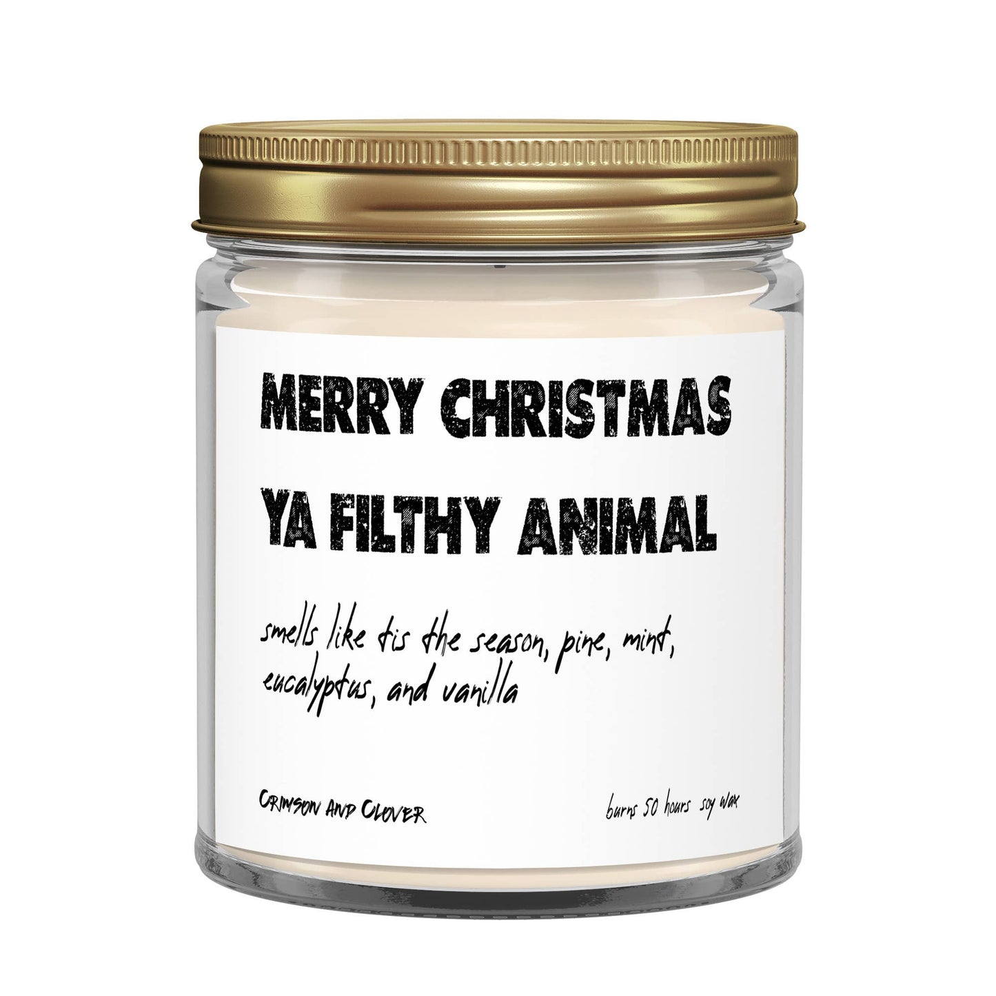 Merry Christmas Ya Filthy Animal Candle