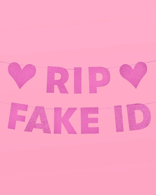 RIP Fake ID Banner