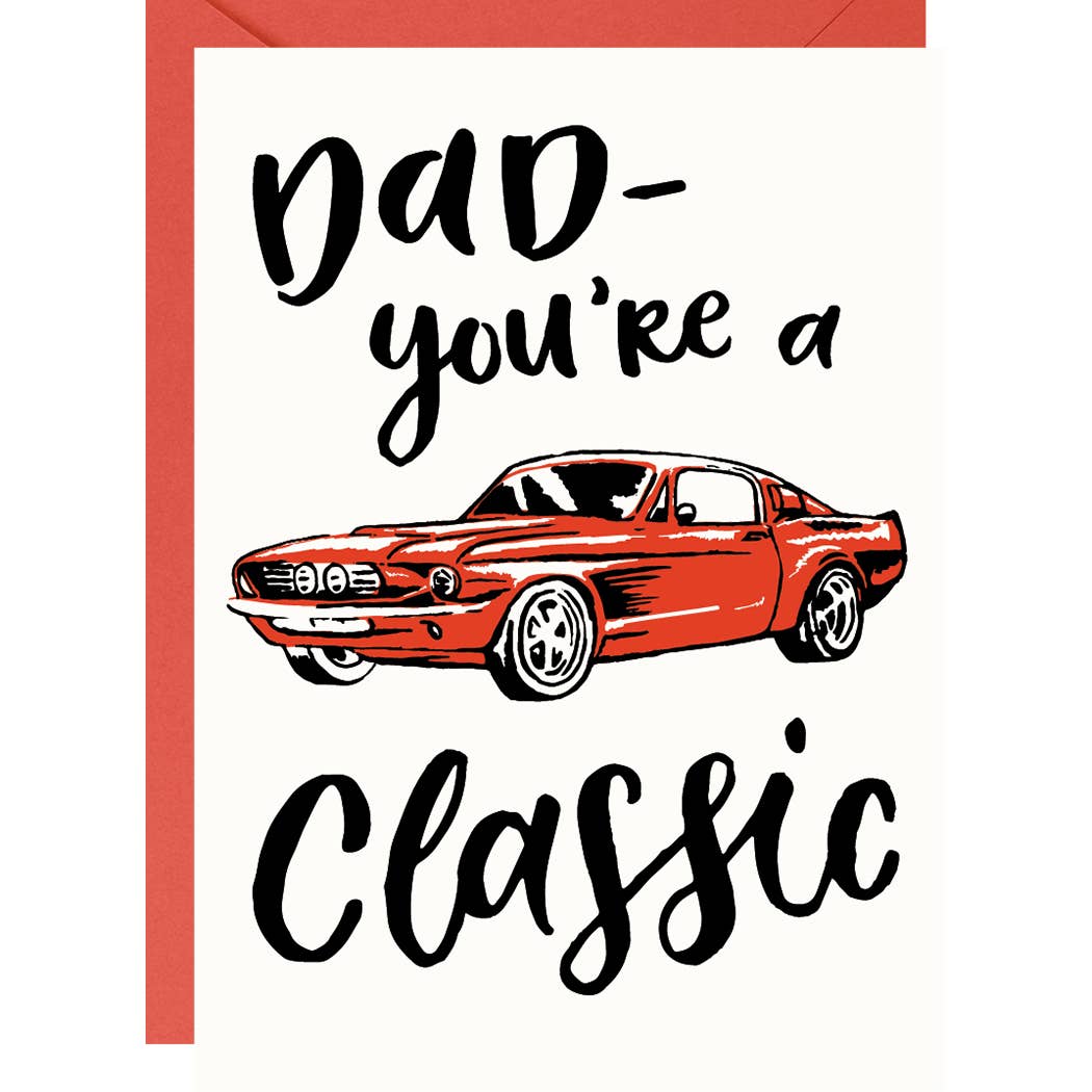 Dad You're a Classic Card