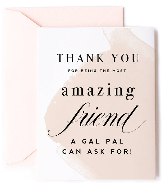 Thank You for Being the Most Amazing Friend Card