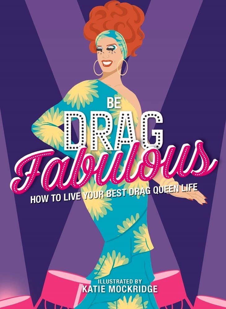 Be Drag Fabulous Book