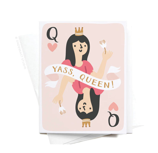 Yass, Queen Greeting Card