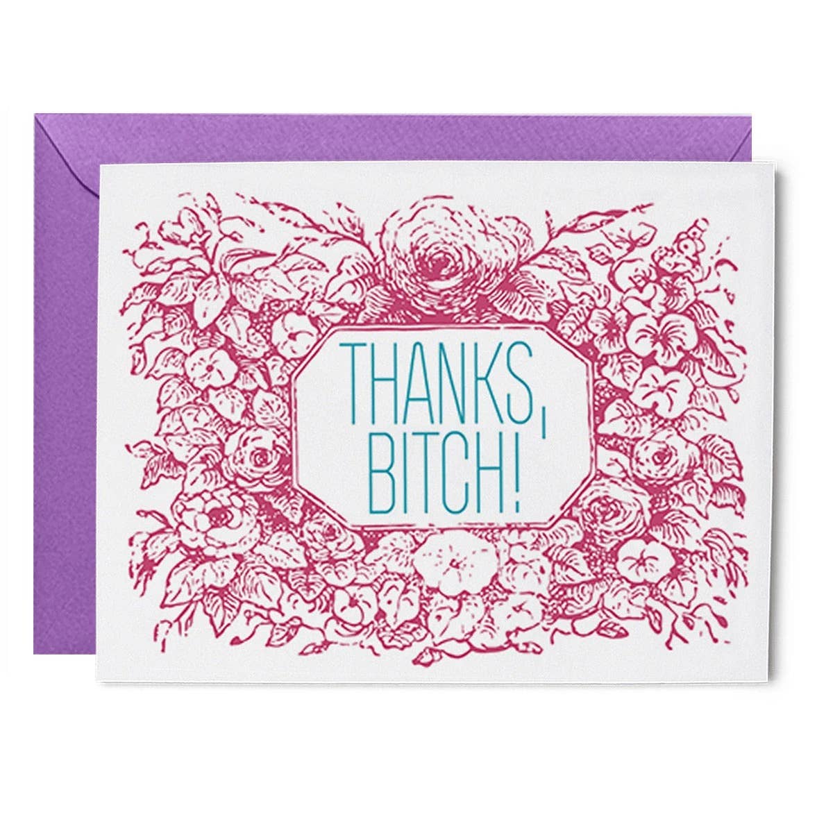 Thanks Bitch Card