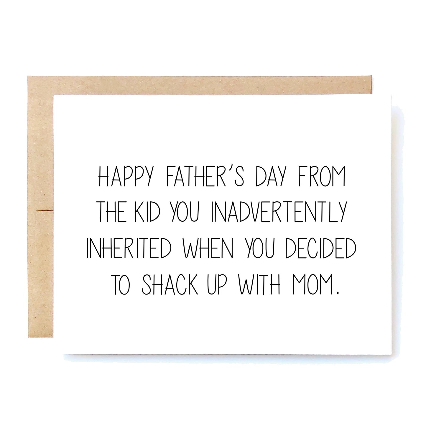 Happy Father's Day from the Kid you Inadvertently Inherited Card