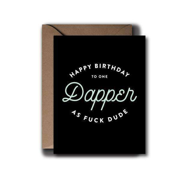 Happy Birthday to One Dapper as Fuck Dude Card