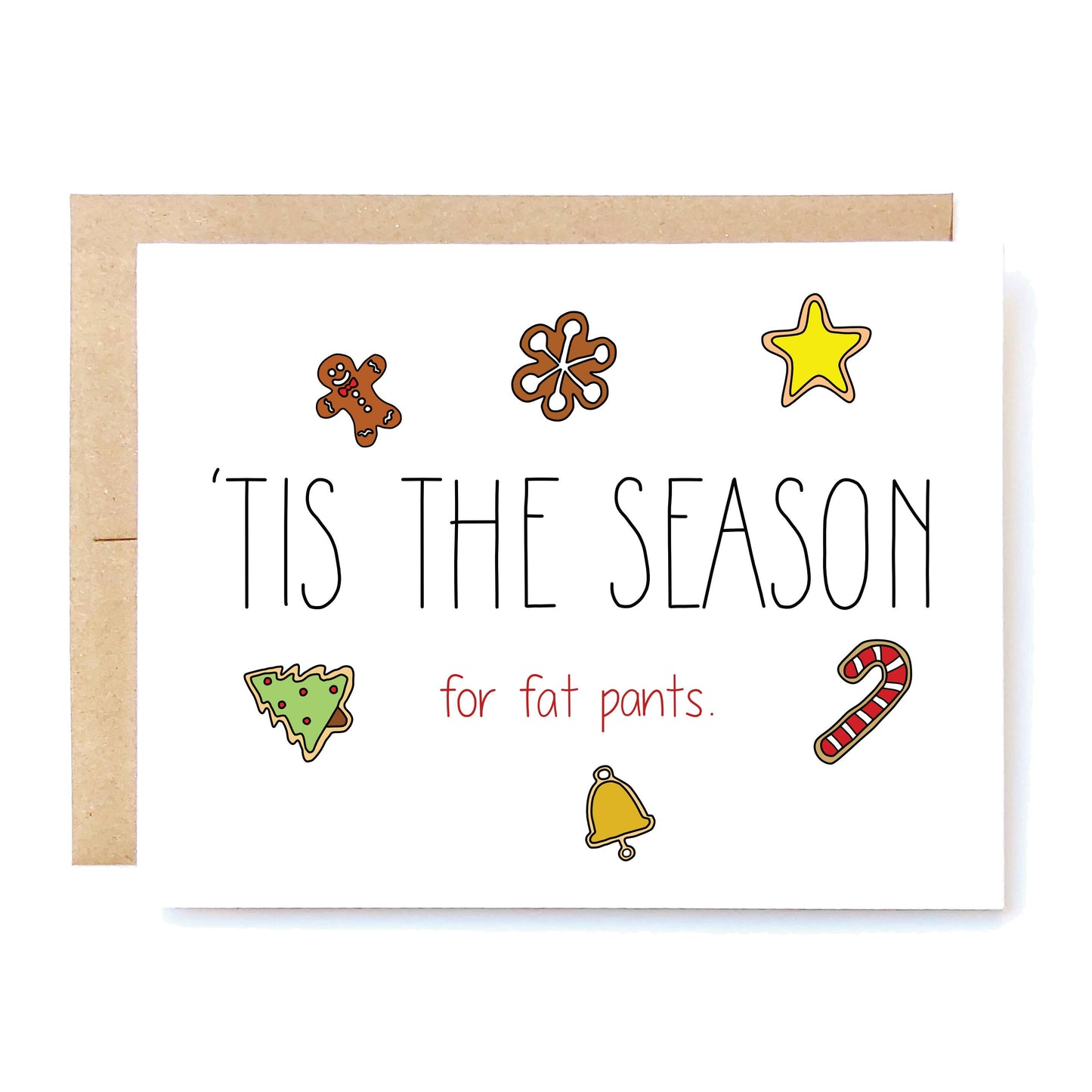 Tis the Season for Fat Pants Card