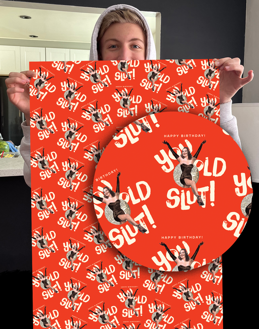 Happy Birthday You Old Slut Wrapping Paper