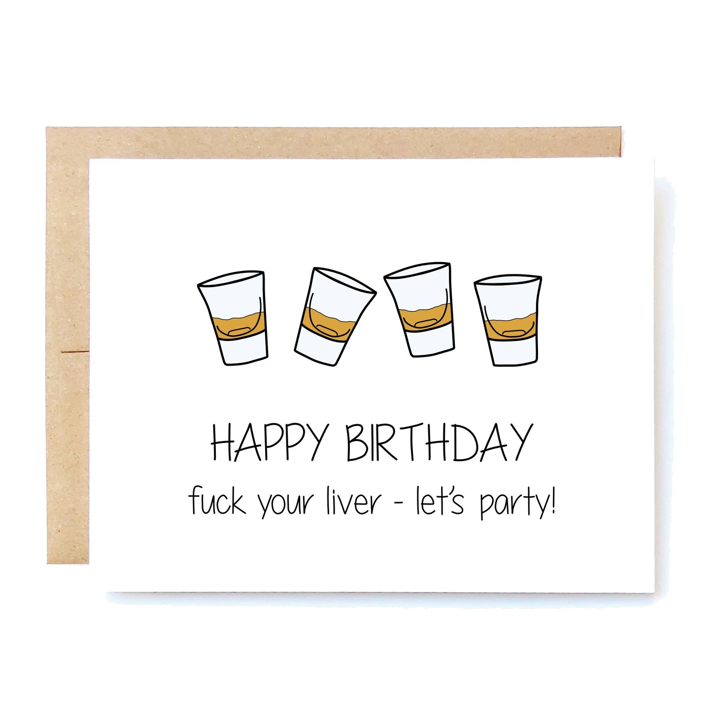 Fuck Your Liver Happy Birthday Card